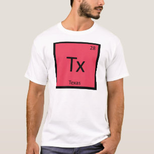 T-shirt Tx - Symbole du tableau périodique de la chimie de