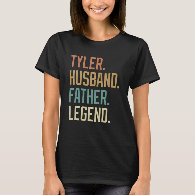 T-shirt Tyler Husband Father Legend Father's Day Retro (Devant)
