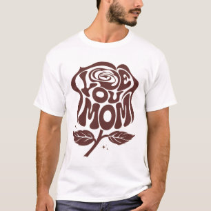 T-shirt Typographie de rose pour maman que j'aime