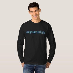 T-shirt Typographie de vie programmée