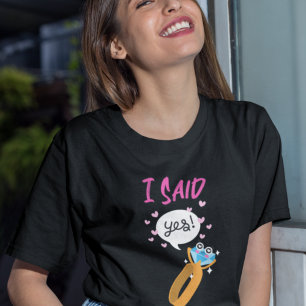 T-shirt Typographie J'ai dit oui Anneau de fiançailles car