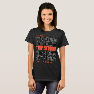T-shirt Typographie Restez Fort N'abandonnez Jamais