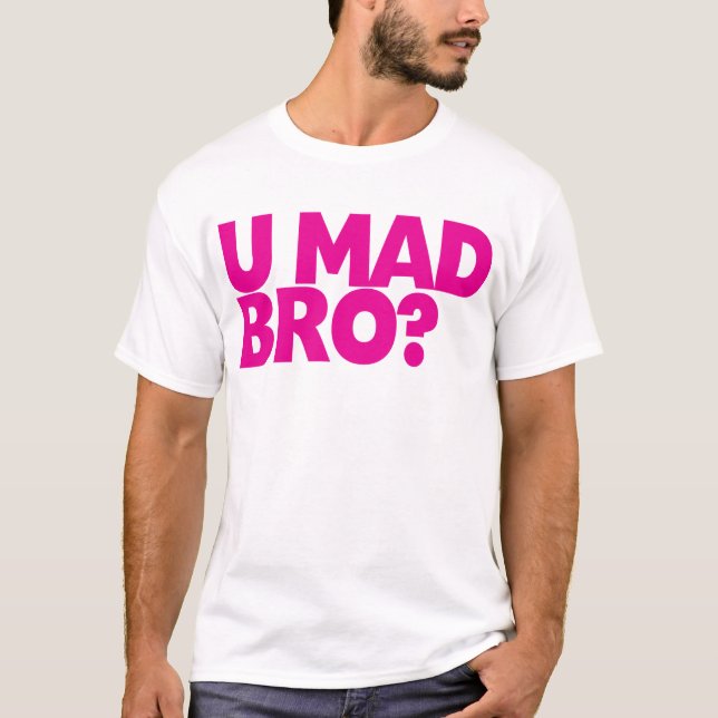 T-shirt U Bro fou ? (Devant)