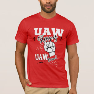 T-shirt UAW Strike United Auto Worker Union UAW Strong Red