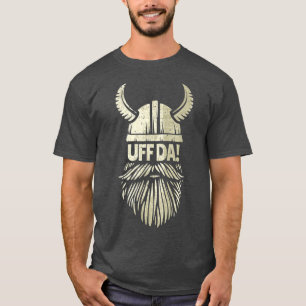 T-shirt Uff Da Norwegian Quote Scandinavian Viking Beard