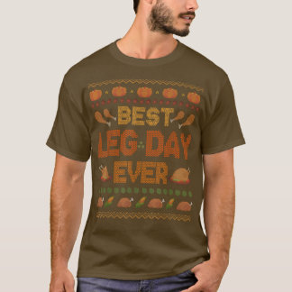 T-shirt Ugly Thanksgiving Sweater Best Leg Day Ever Turkey