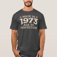 UGLYE® Fabriqué En 1973 À L'Âge De Perfection T-Sh