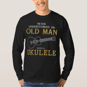 T-shirt Ukulele Maestro : Ne jamais sous-estimer un vieil