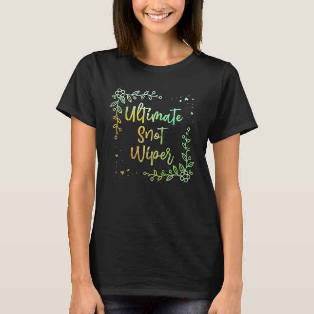 T-shirt Ultimate Snot Wiper Maman Humour Mère Enfants Nouv (Devant)