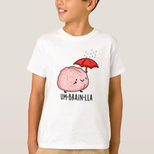 T-shirt Um-brain-lla Jeux de mots drôles sur le cerveau 