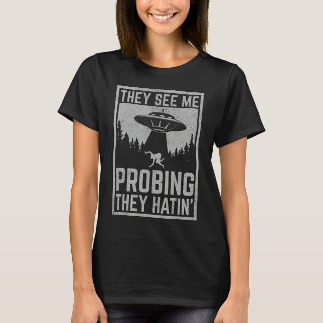 T-shirt Un Alien De L'OVNI Qui Volait Une Soucoupe Ils Me  (Devant)
