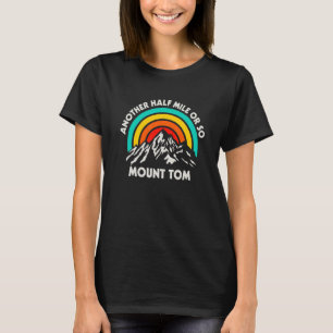 T-shirt Un Autre Demi-Mile Ou Environ Randonnée Mont Tom H