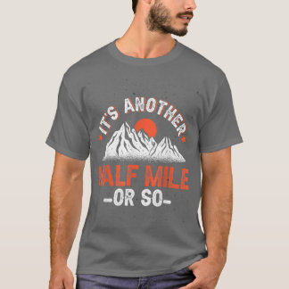 T-shirt Un Autre Kilomètre De Randonnée