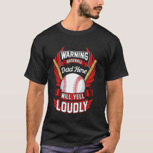 T-shirt Un Avertissement Papa De Baseball Va hurler Fort