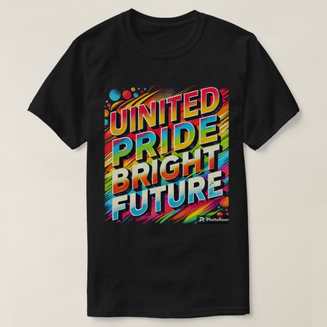 T-shirt Un brillant avenir à la fierté unie (Design devant)