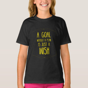T-shirt Un but sans une citation inspirante de plan