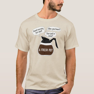 T-shirt Un café drôle de pot frais cite le calembour