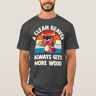 T-shirt Un castor propre gagne toujours plus de bois