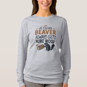 T-shirt Un castor propre gagne toujours plus de bois