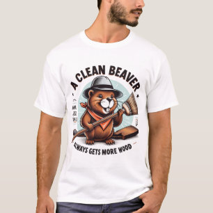 T-shirt Un castor propre gagne toujours plus de bois