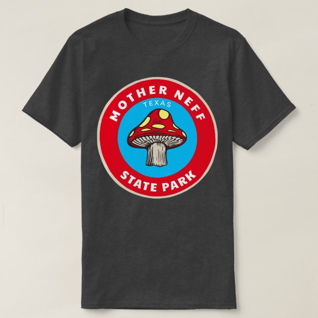 T-shirt Un champignon texan dans le parc national Mother N (Design devant)