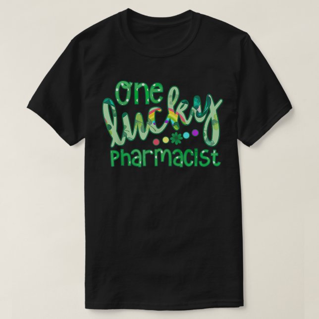 T-shirt Un chanceux pharmacien brigade de pharmacie Lucky  (Design devant)