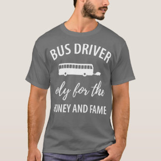 T-shirt Un chauffeur de bus amusant dit