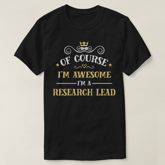 T-shirt Un chef de file de la recherche formidable (Design devant)