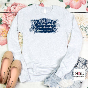 T-shirt Un Chrétien Drôle Donne-Le À Dieu