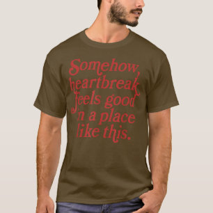 T-shirt Un Coeur Se Sent Bien Dans Un Endroit Comme Celui-