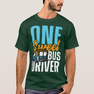 T-shirt Un conducteur de bus doux pour les conducteurs de