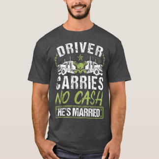 T-shirt Un Conducteur De Camion Mens Ne Transporte Pas D'A