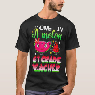 T-shirt Un dans un Melon 1ère année enseignant d'été ensei