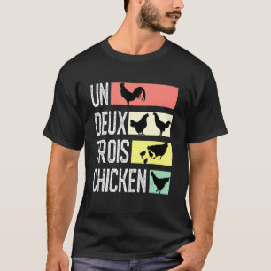 T-shirt Un Deux Troix Chicken mignon Français