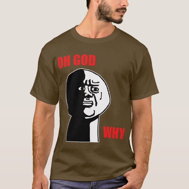 T-SHIRT UN DIEU DE L'OH POURQUOI (Devant)