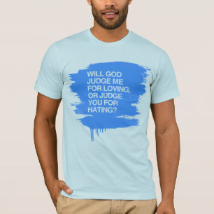 T-SHIRT UN DIEU ME JUGERA POUR LOVIN