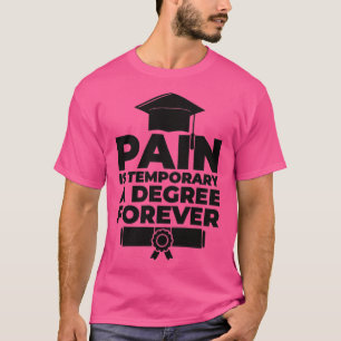 T-shirt Un diplôme pour toujours un cadeau étudiant en doc