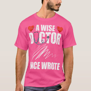 T-shirt Un Docteur Sage A Écrit Une Fois Chemise Drôle Mau