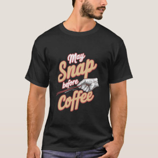T-shirt Un Drôle Buveur De Café Peut S'Accrocher Avant Le