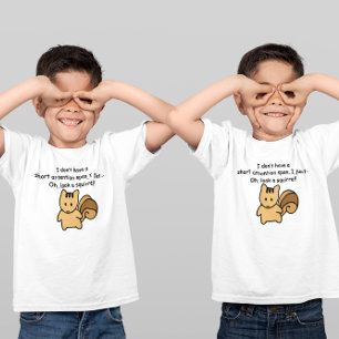 T-shirt Un Écureuil À Courte Attention Dit :