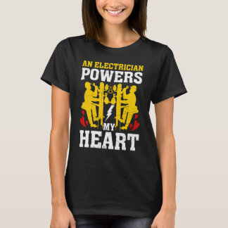 T-shirt Un électricien alimente mon coeur Electricien Homm