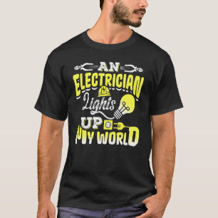 T-shirt Un électricien illumine mon monde Ingénieur électr
