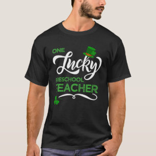 T-shirt Un enseignant chanceux de la maternelle St. Patric