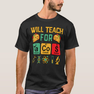 T-shirt Un Enseignant En Chimie Enseignera La Science Taco
