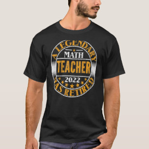 T-shirt Un Enseignant Légendaire En Mathématiques A Retrai