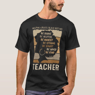 T-shirt Un enseignant noir aide à créer l'histoire noire A