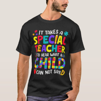 T-shirt Un Enseignant Spécial Pour Entendre Ce Qu'Un Enfan