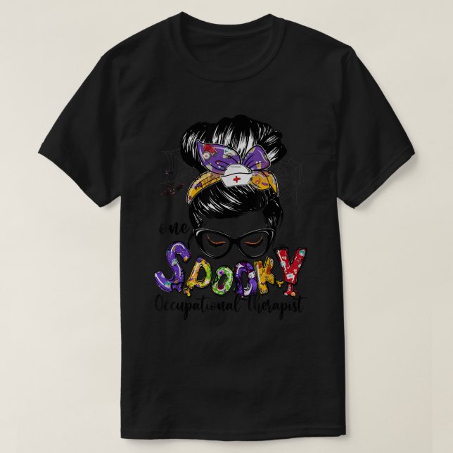 T-shirt Un ergothérapeute Éffrayant Messy Bun Hallow (Design devant)