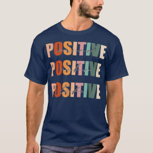 T-shirt Un esprit positif Vibes positives Motivat de vie p