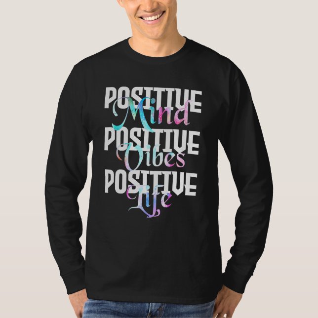 T-shirt Un esprit positif Vibes positives Vie positive - P (Devant)